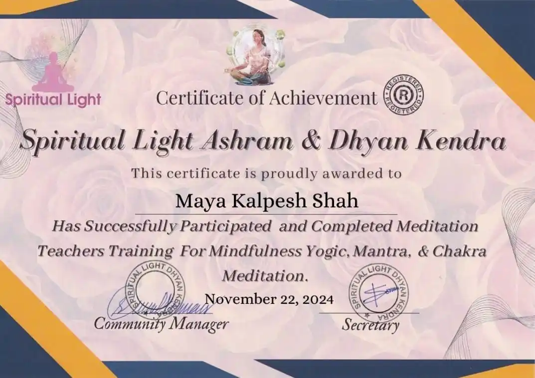 Meditation Teachers Training certificate for mindfulness, mantra and chakra meditation, awarded to Maya Shah